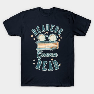 Readers Gonna Read for Bookworms T-Shirt